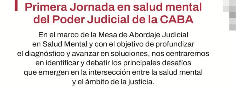Primera Jornada en Salud Mental del Poder Judicial de la CABA