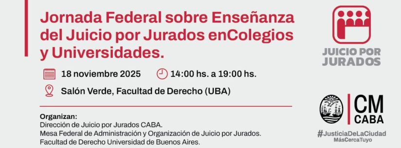 Jornada Federal sobre Enseñanza del Juicio por Jurados en Colegios y Universidades
