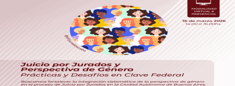 Jornada “Juicio por Jurados y Perspectiva de Género: prácticas y desafíos en clave federal”