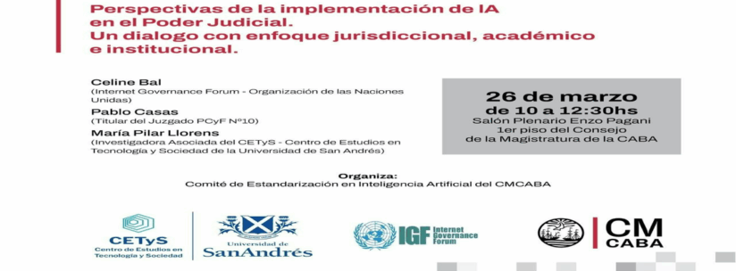 «Perspectivas de la implementación de IA en el Poder Judicial. Un diálogo con enfoque jurisdiccional, académico e institucional»