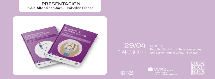 Presentación de los libros «Convención de Belém Do Pará» y «Violencia de Géneto Contra las Niñas y Mujeres con Discapacidad»