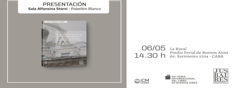 Presentación del libro «Mesa Federal de Organizacion y Administración de Juicio por Jurados: Voces, Prácticas y Aprendizaje en Clave Federal»