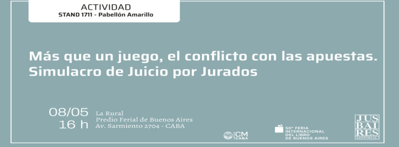 Actividad «Más que un juego, el conflicto con las apuestas. Simulacro de Juicio por Jurados»