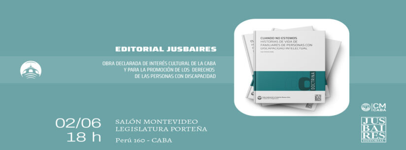 Declaración de Interés Cultural del libro «Cuando No Estamos – Historias de vida de familiares de personas con discapacidad intelectual»